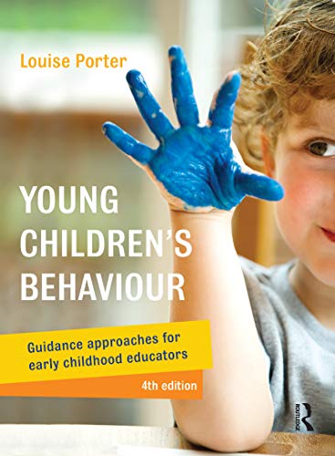 Young Childrens Behaviour Guidance Approaches For Early Childhood Educators Louise Porter