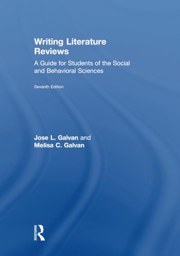 Writing Literature Reviews: A Guide for Students of the Social and Behavioral Sciences