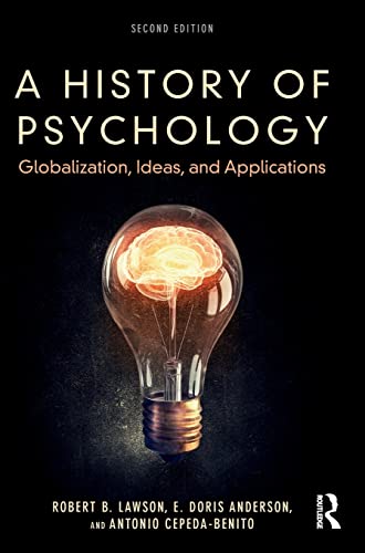 A History of Psychology: Globalization, Ideas, and Applications