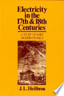 Electricity in the 17th and 18th Century: A Study of Early Modern ...