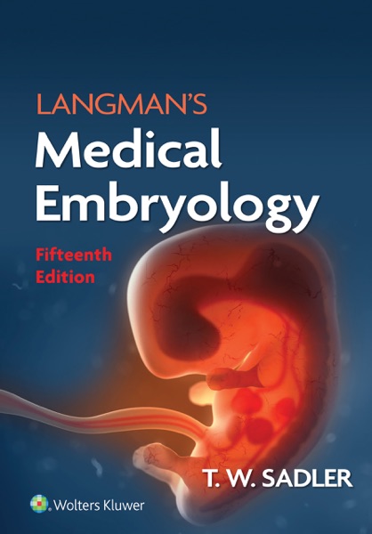 s Medical Embryology 5th Edition by Jan Langman, TW Sadler, Ph ...