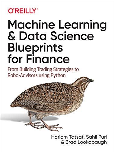 Machine Learning and Data Science Blueprints for Finance: From ...