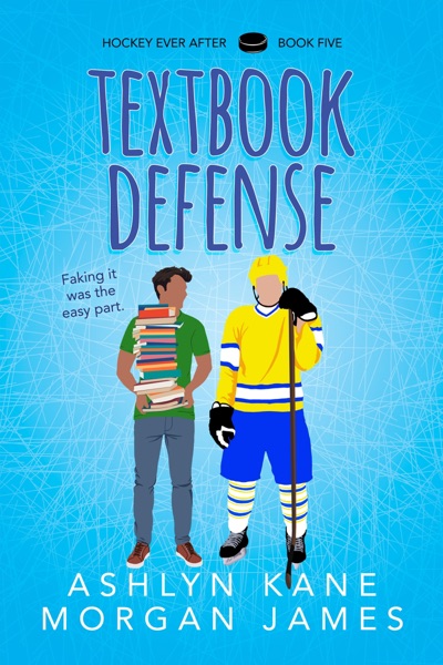 Textbook Defense (Hockey Ever After): Kane, Ashlyn, James, Morgan
