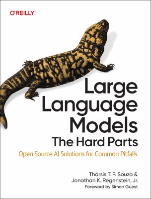 Large Language Models: The Hard Parts: Open Source AI ...