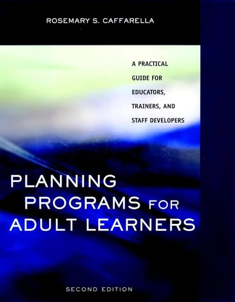 Planning Programs For Adult Learners Fourth Edition Etc