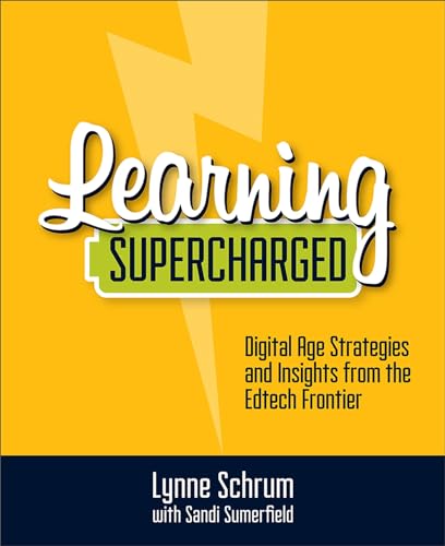 Learning Supercharged: Digital Age Strategies and Insights from the ...