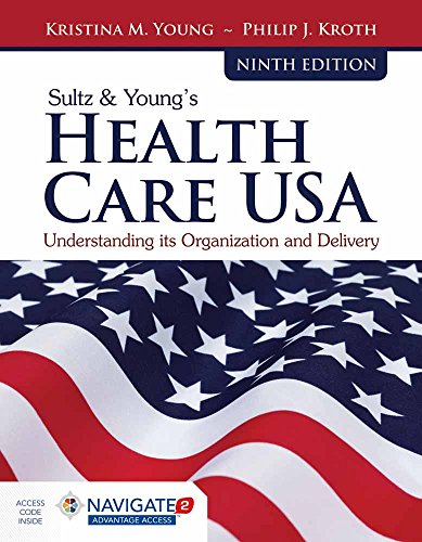 Sultz & Young's Health Care USA: Understanding Its Organization ...