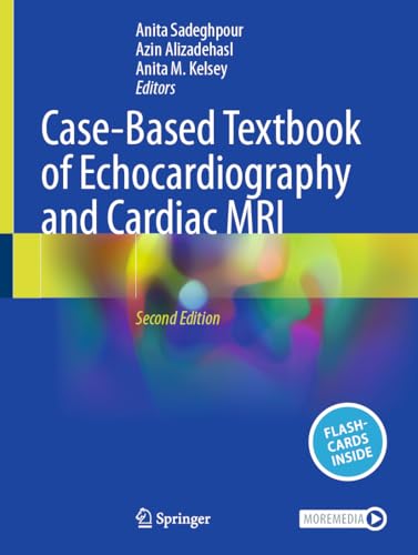 Case-Based Textbook of Echocardiography and Cardiac MRI