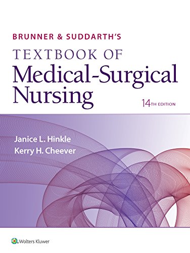 Brunner & Suddarth’s Textbook of Medical-Surgical Nursing