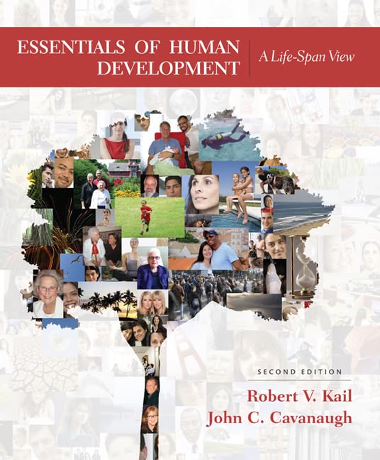 Essentials of Human Development: A Life-Span View, Second Edition
