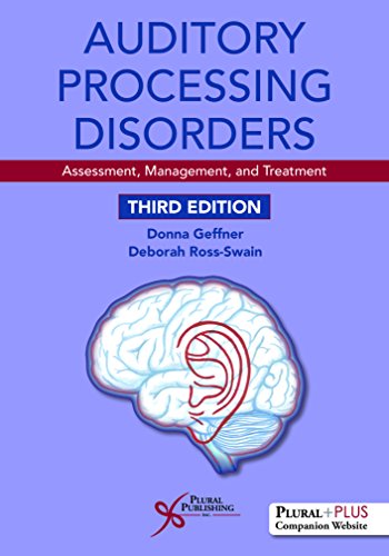 Auditory Processing Disorders: Assessment, Management, and Treatment