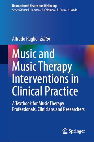 Music and Music Therapy Interventions in Clinical Practice