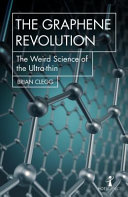 The Graphene Revolution: The weird science of the ultra-thin (Hot ...