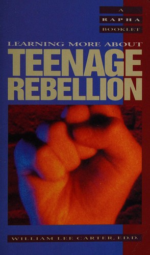 Teenage Rebellion (Rapha Recovery Book Series)