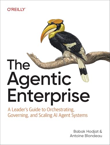 The Agentic Enterprise: A Leader's Guide to Orchestrating ...