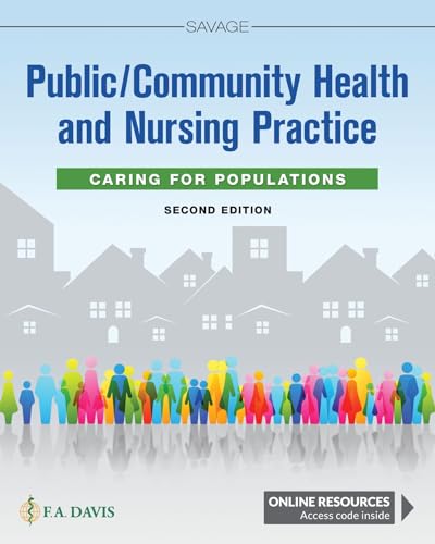 Public/Community Health and Nursing Practice: Caring for Populations