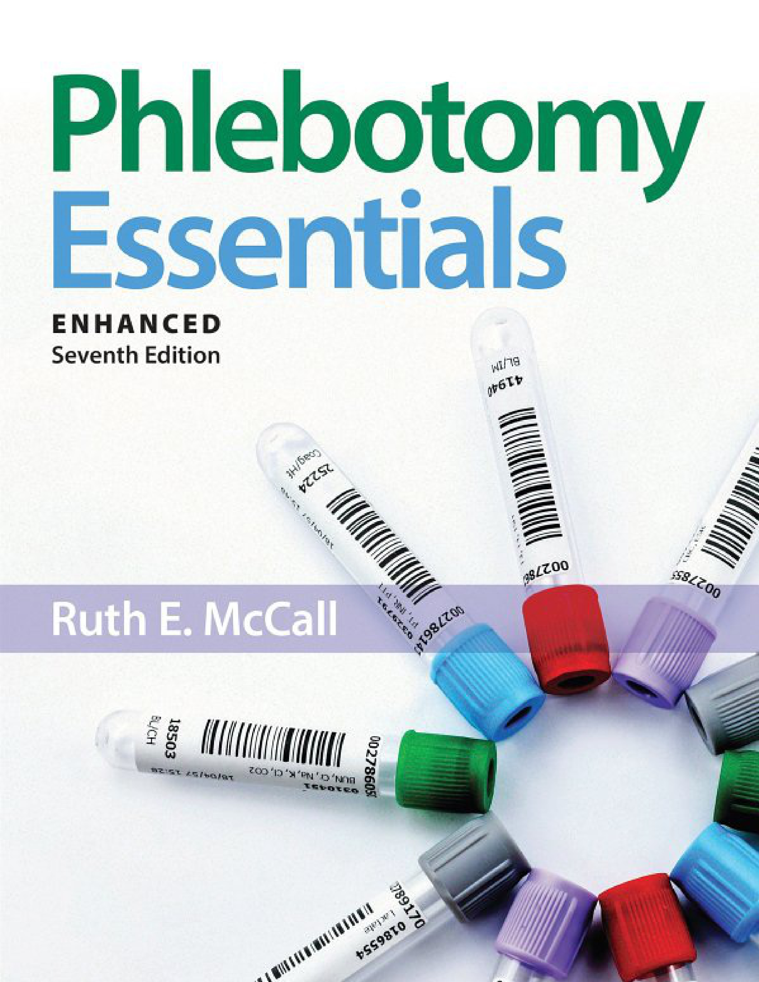 Phlebotomy Essentials ENHANCED Seventh Edition