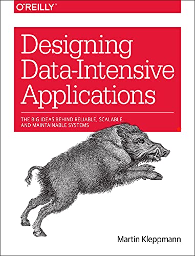 Designing Data-Intensive Applications: The Big Ideas Behind ...