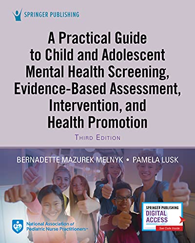 A Practical Guide to Child and Adolescent Mental Health Screening, Evidence-Based Assessment, Intervention, and Health Promotion