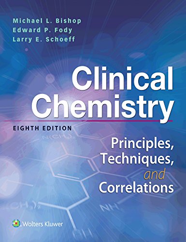 Clinical Chemistry: Principles, Techniques, and Correlations