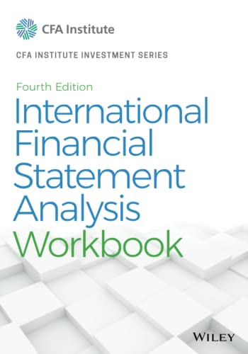 International Financial Statement Analysis Workbook (CFA Institute ...