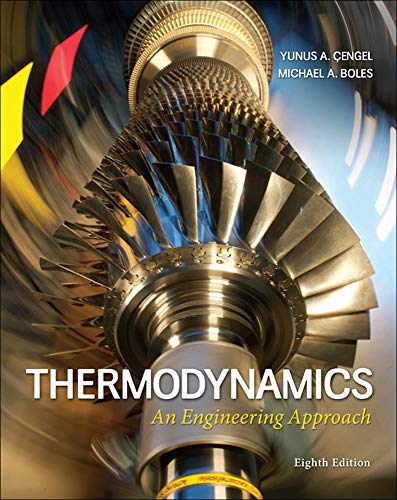 THERMODYNAMICS: AN ENGINEERING APPROACH