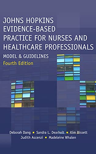 Johns Hopkins Evidence-Based Practice for Nurses and Healthcare Professionals