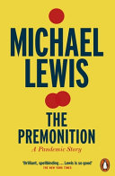 The Premonition: A Pandemic Story: Lewis, Michael