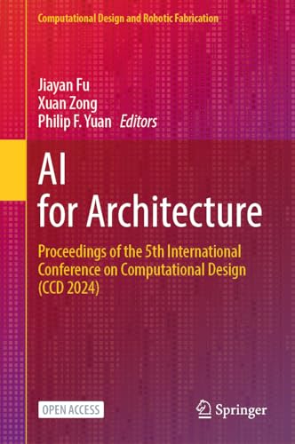 AI for Architecture: Proceedings of the 5th International Conference on Computational Design (CCD 2024)
