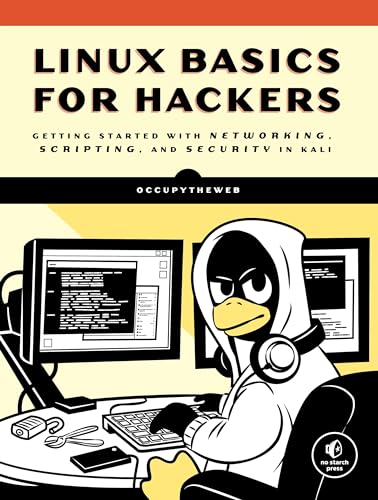 Linux Basics for Hackers: Getting Started with Networking, Scripting ...