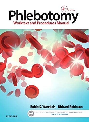 Phlebotomy: Worktext and Procedures Manual