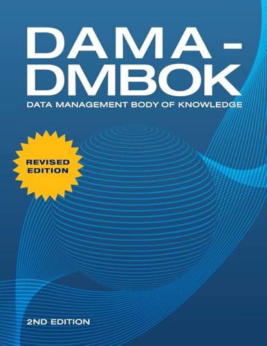 DAMA-DMBOK: Data Management Body of Knowledge, Second Edition
