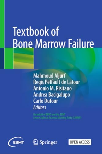 Textbook of Bone Marrow Failure