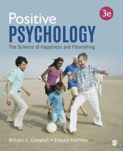 Positive Psychology: The Science of Happiness and Flourishing