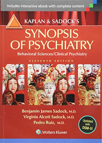 Kaplan & Sadock's Synopsis of Psychiatry: Behavioral Sciences/Clinical Psychiatry