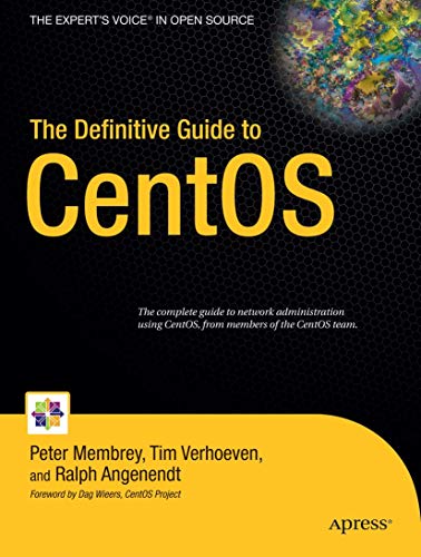 The Definitive Guide to CentOS (Books for Professionals by ...