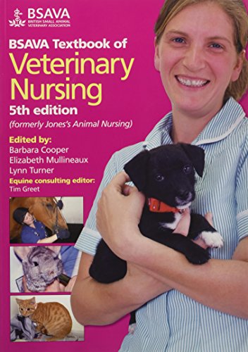 BSAVA Textbook of Veterinary Nursing (BSAVA British Small Animal ...