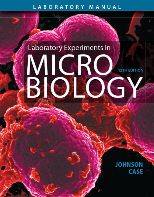 Laboratory Experiments in Microbiology (11th Edition)