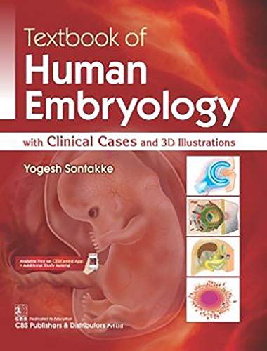 Textbook of Human Embryology: With Clinical Cases and 3D ...