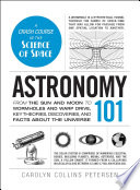 Astronomy 101: From the Sun and Moon to Wormholes and Warp ...