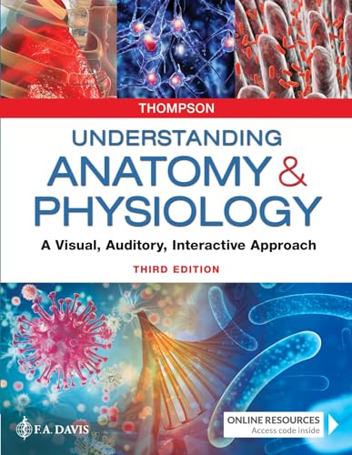 Understanding Anatomy & Physiology: A Visual, Auditory ...