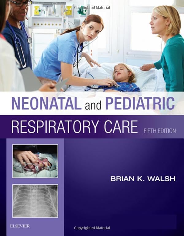 Neonatal and Pediatric Respiratory Care, 6th Edition