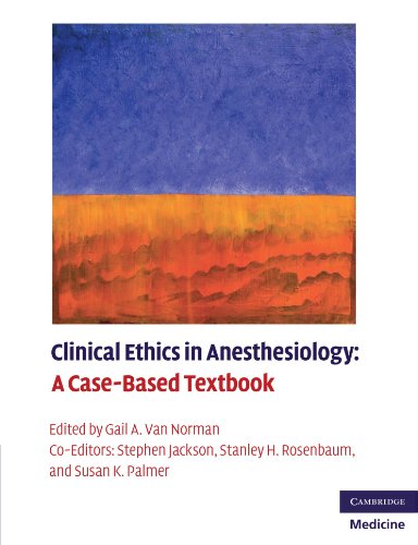 Clinical Ethics in Anesthesiology: A Case-Based Textbook ...