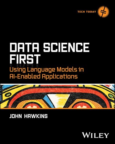 Data Science First: Using Language Models in AI-Enabled Applications