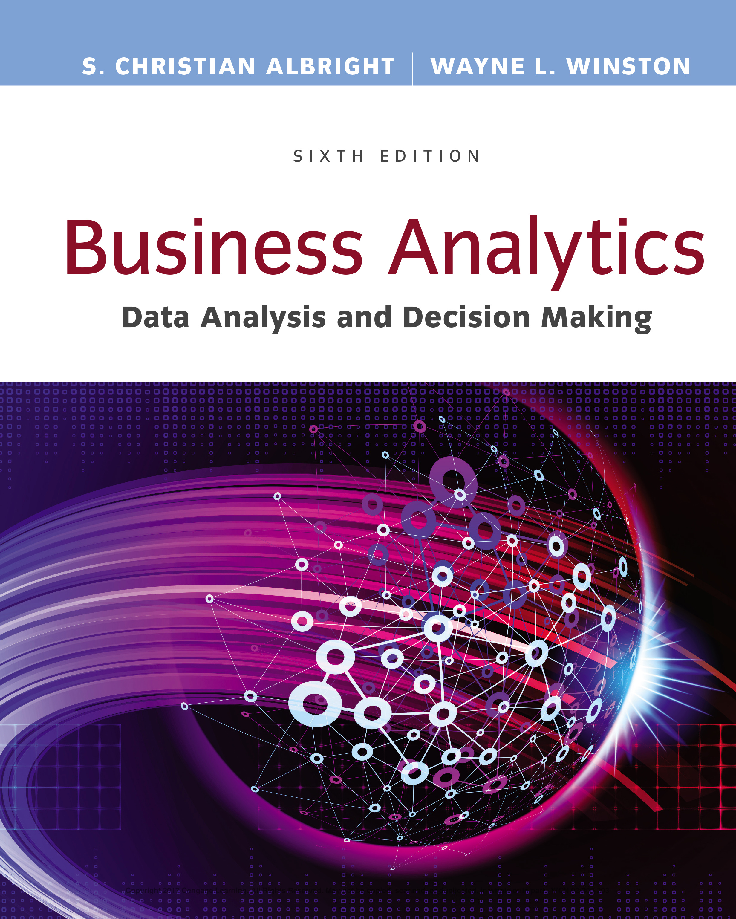 Business Analytics: Data Analysis and Decision Making