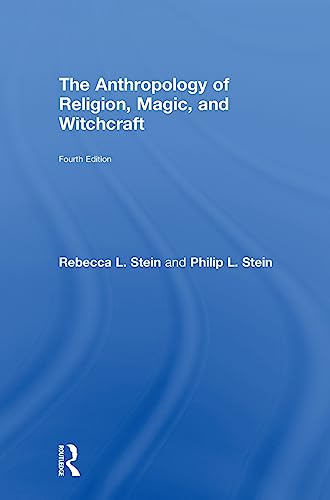 The Anthropology of Religion, Magic, and Witchcraft