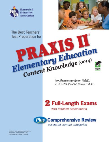 The Best Teachers’ Test Preparation for the PRAXIS II Elementary Education: Content Knowledge (0014)