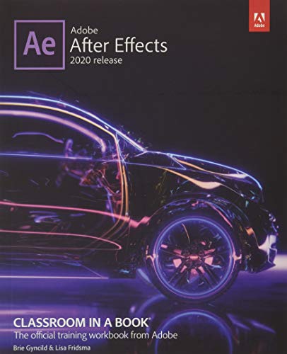 Adobe After Effects: Classroom in a Book® 2020 Release