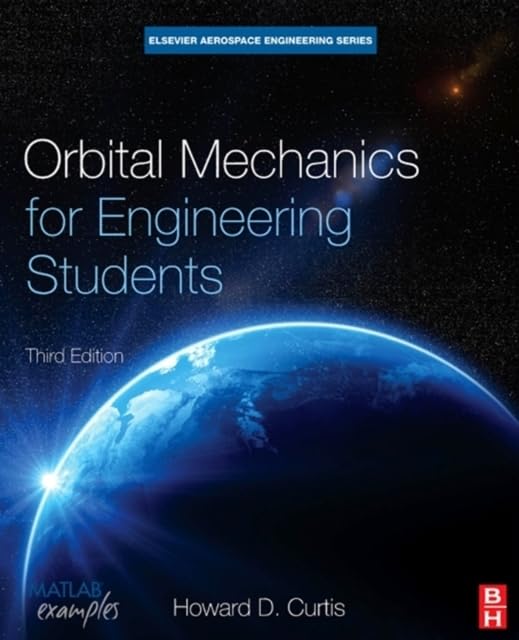 [PDF] ORBITAL MECHANICS FOR ENGINEERING STUDENTS