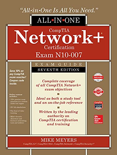 Comptia Network+ Certification All In One Exam Guide, Seventh Edition (Exam N10 007) By Mike Meyers [Meyers, Mike]